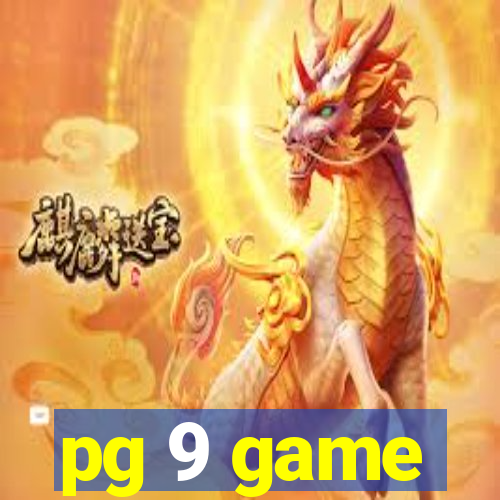 pg 9 game